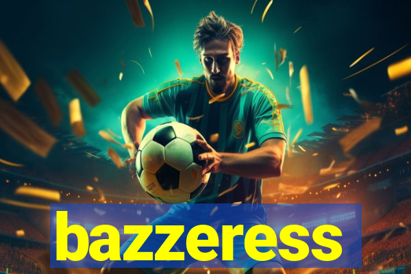 bazzeress