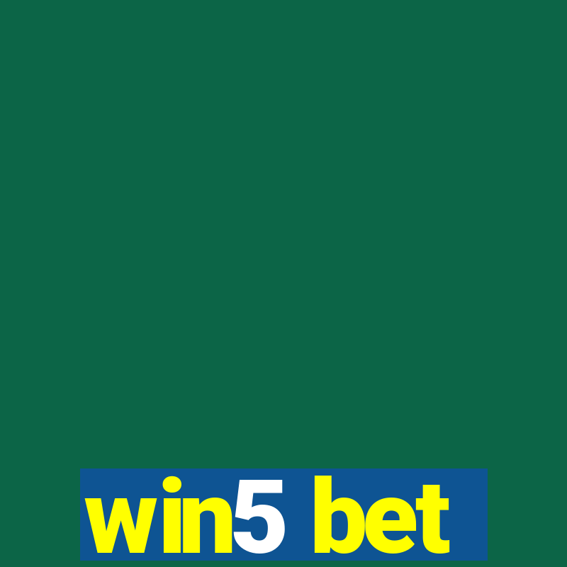 win5 bet