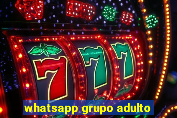 whatsapp grupo adulto