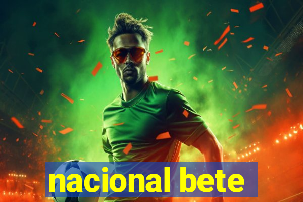 nacional bete