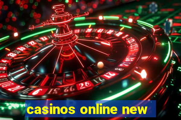 casinos online new