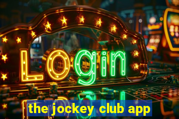 the jockey club app