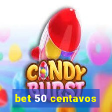 bet 50 centavos