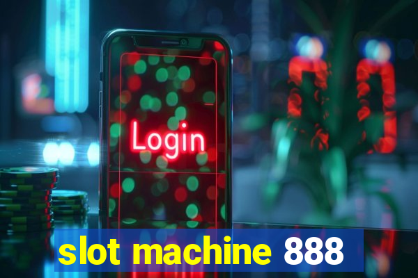 slot machine 888