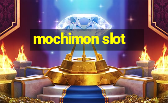 mochimon slot