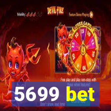 5699 bet