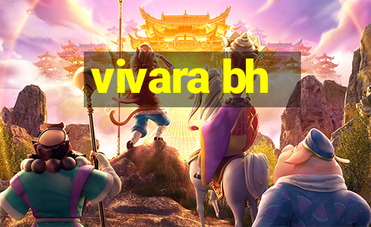 vivara bh