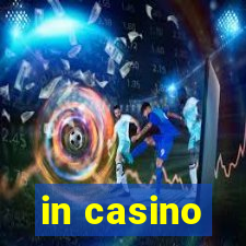 in casino