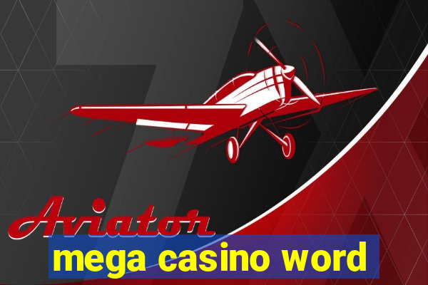 mega casino word