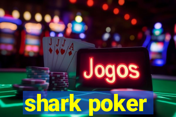 shark poker