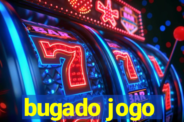 bugado jogo