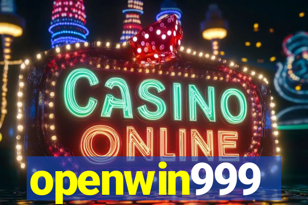 openwin999