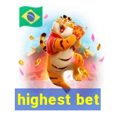 highest bet