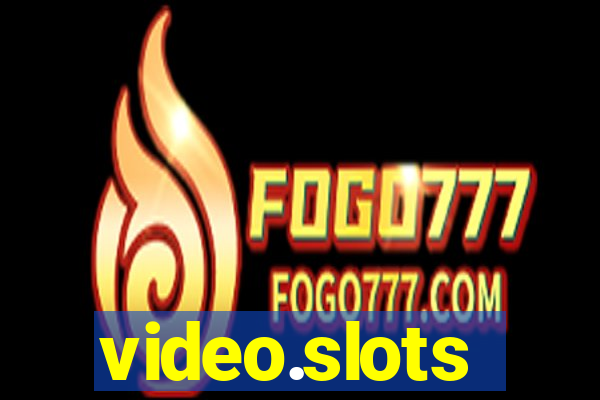 video.slots