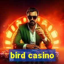 bird casino