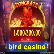 bird casino