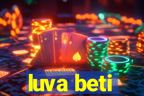 luva beti