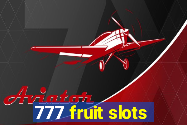 777 fruit slots