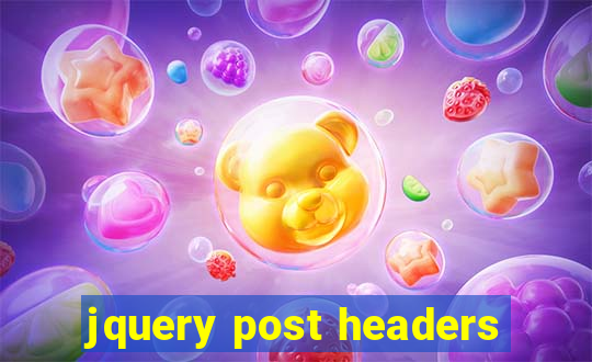 jquery post headers