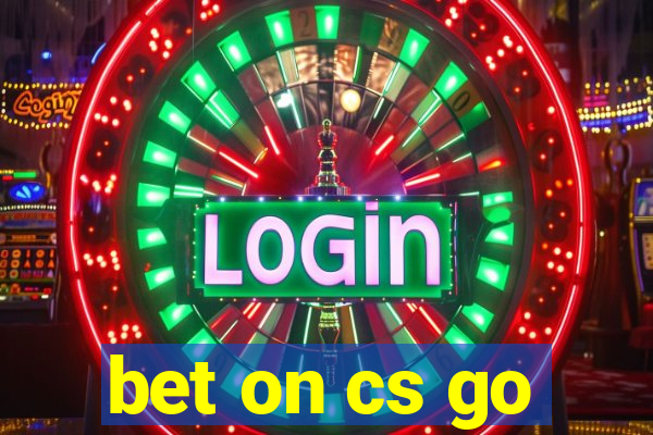 bet on cs go