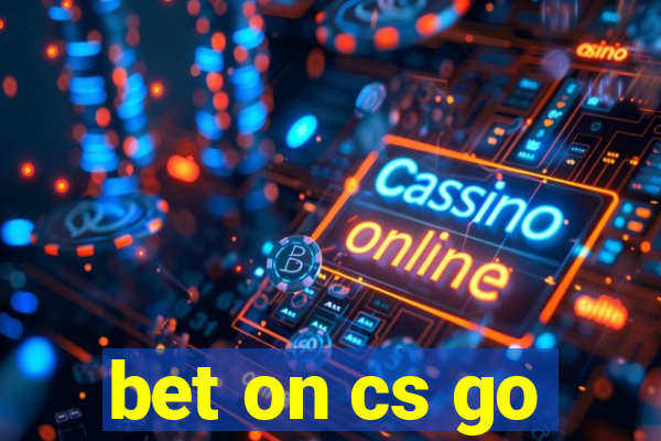 bet on cs go