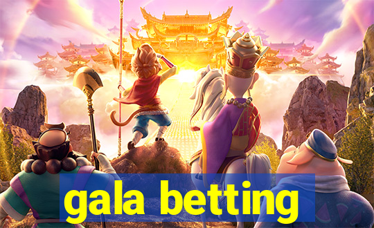 gala betting