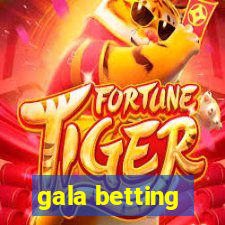 gala betting