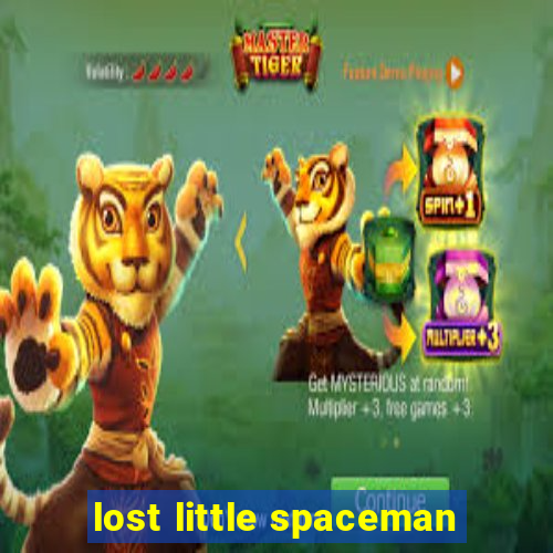 lost little spaceman