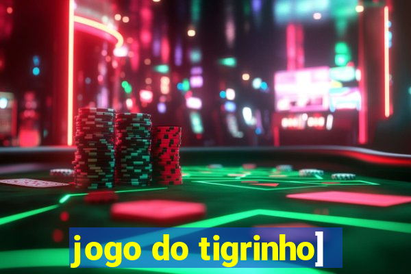 jogo do tigrinho]