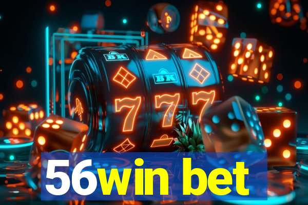 56win bet