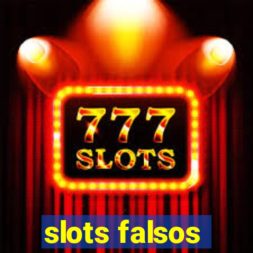 slots falsos