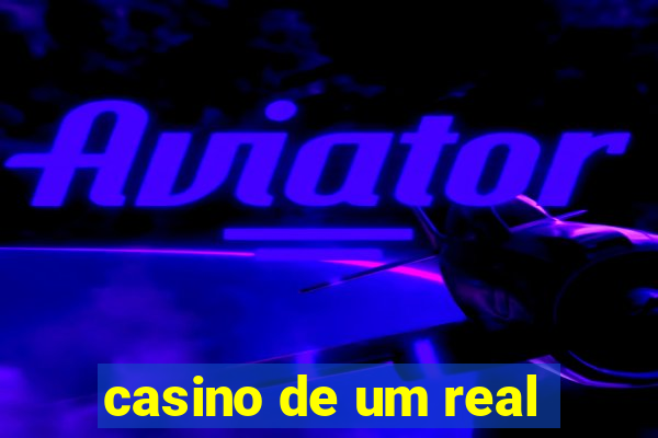 casino de um real