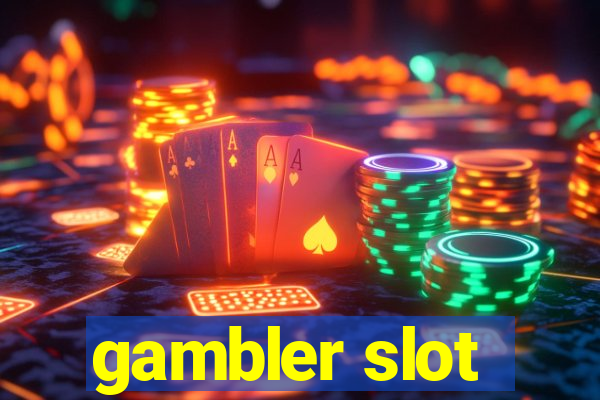 gambler slot