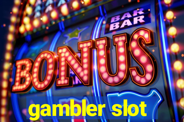 gambler slot