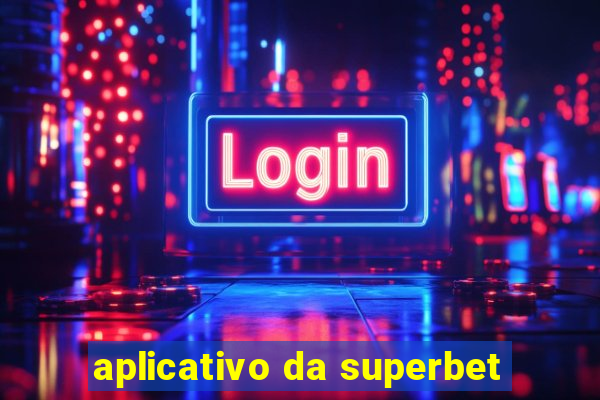 aplicativo da superbet