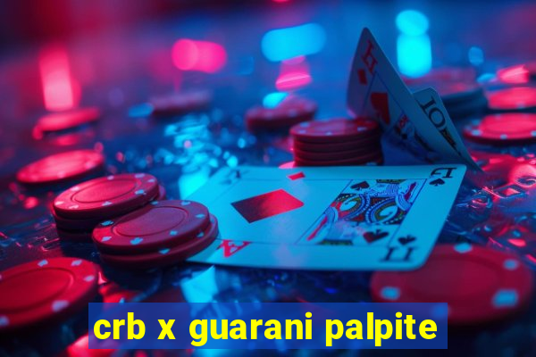 crb x guarani palpite