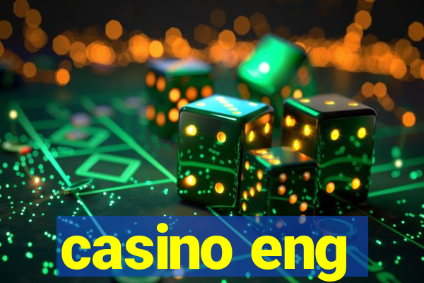 casino eng