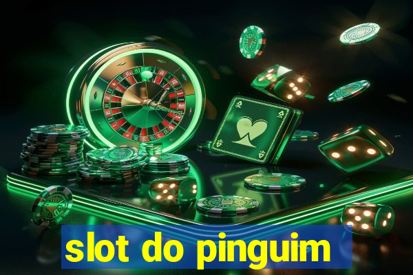 slot do pinguim