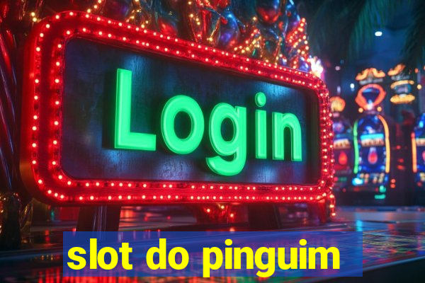 slot do pinguim