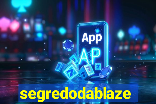 segredodablaze