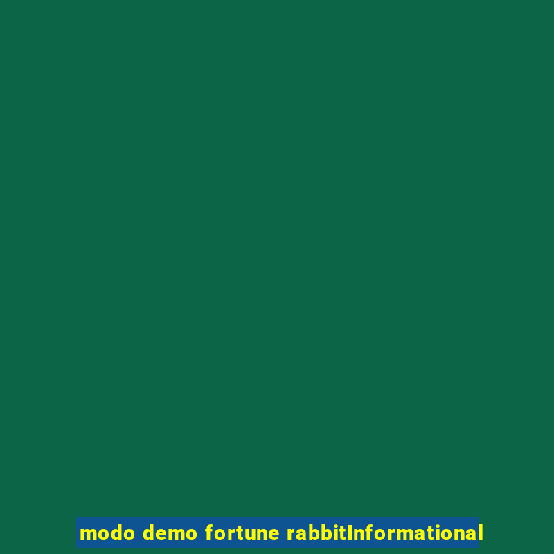 modo demo fortune rabbitInformational