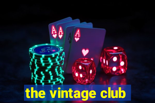 the vintage club