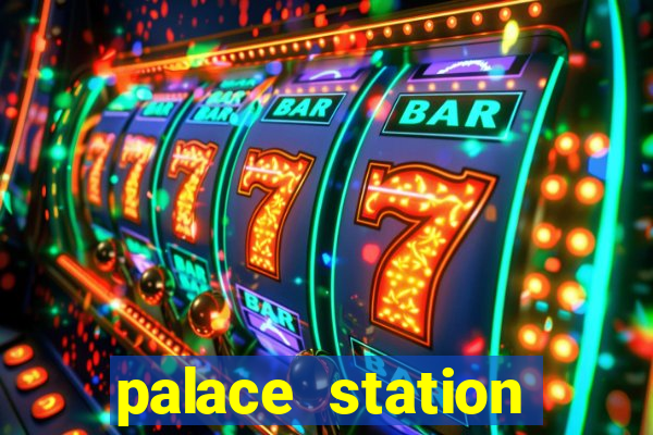 palace station hotel and casino in las vegas