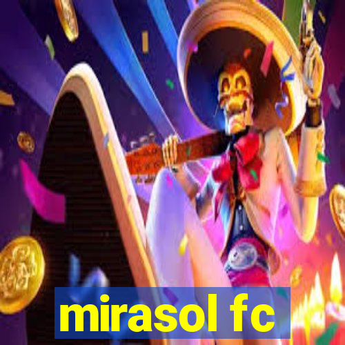 mirasol fc