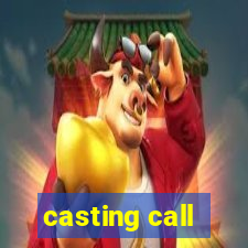 casting call