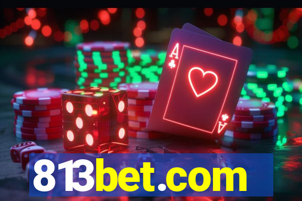 813bet.com