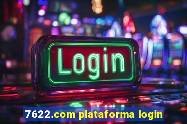 7622.com plataforma login