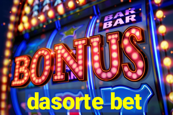 dasorte bet