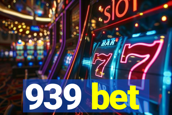 939 bet