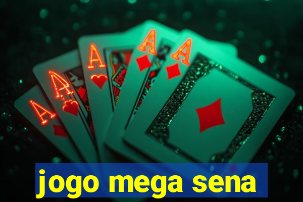 jogo mega sena